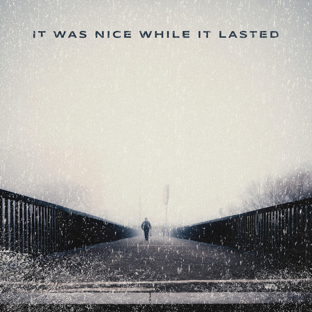 It Was Nice While It Lasted cover art
