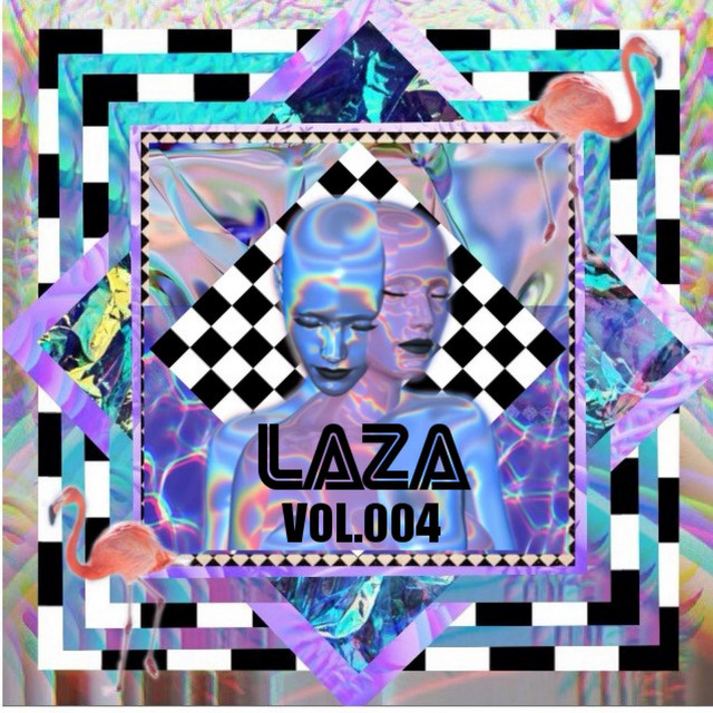 Laza, Vol. 004 - Compilation by Various Artists | Spotify