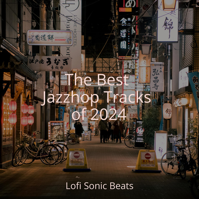 The Best Jazzhop Tracks of 2024 ‑「アルバム」by Chill Hip-Hop