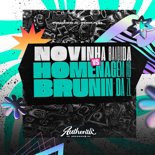 Novinha Bandida X Homenagem ao Brunin da Zl - Single by Menor PL ZS ...
