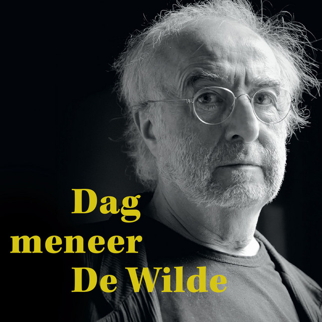 Dag Meneer De Wilde (Best Of)