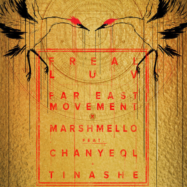 Freal Luv (Far East Movement X Marshmello)