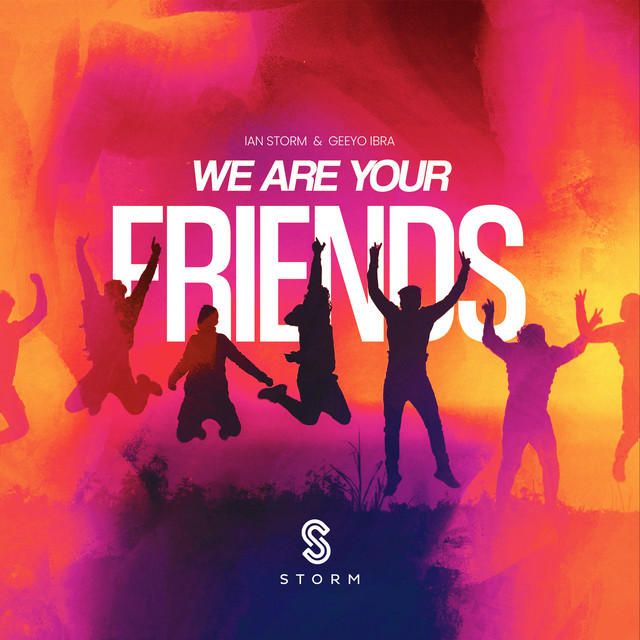 We Are Your Friends