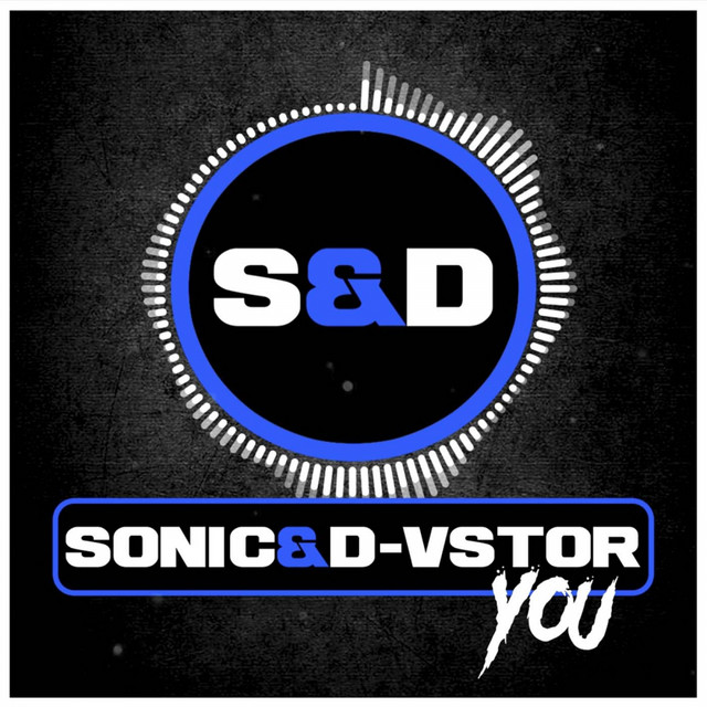 You - Sonic & D-Vstor Remix