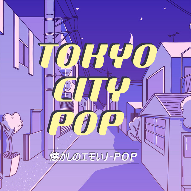 Tokyo City Pop ～懐かしのエモいJ-POP～ - Album by Woman Cover