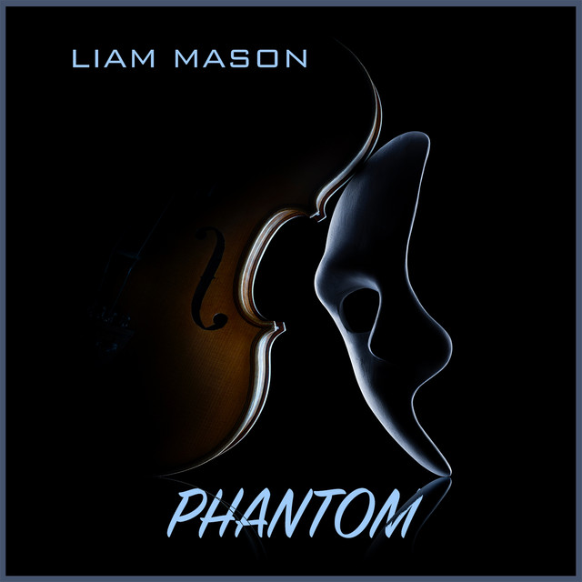 Phantom - Single by Liam Mason | Spotify