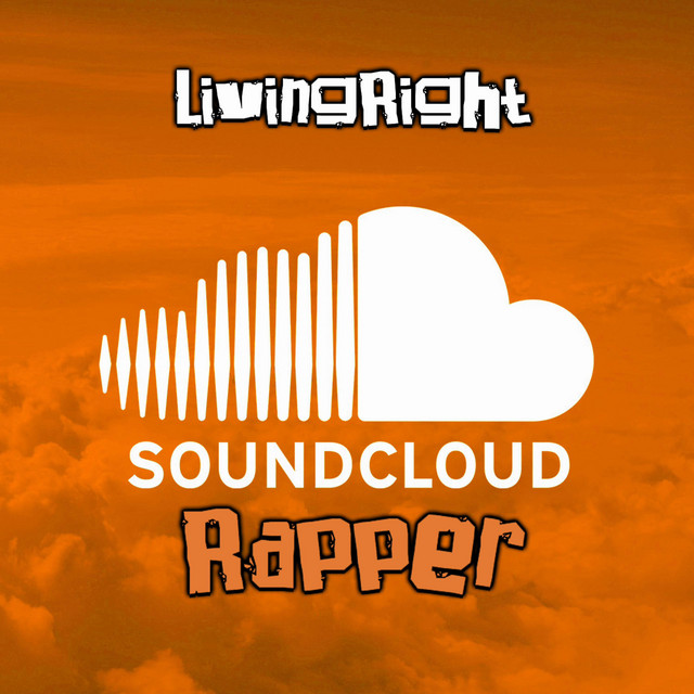 Soundcloud Rapper - Single by Livingright | Spotify