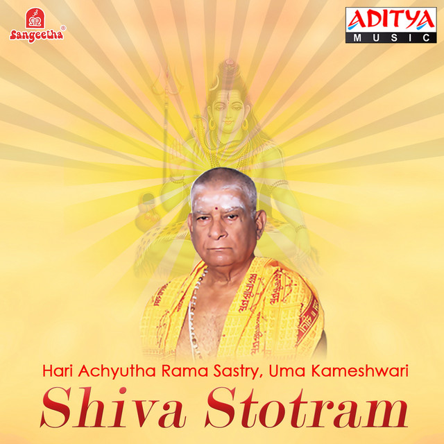 Shiva Stotram - Album by Hari Achuta Rama Sastry | Spotify