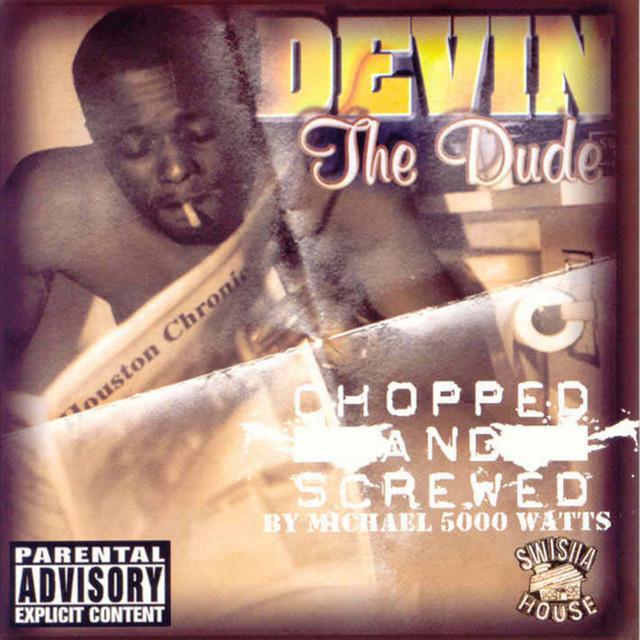 The Dude (Chopped & Screwed) - Album by Devin The Dude | Spotify