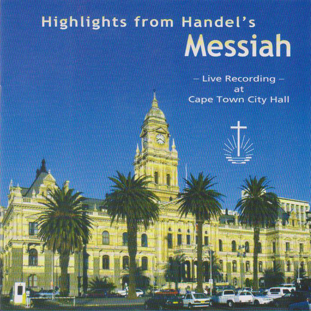 Highlights from Handel's Messiah (Live Recording at Cape Town City Hall) cover art