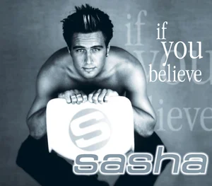 Sasha &ndash; If You Believe