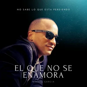 El Que No Se Enamora cover
