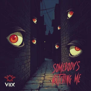 #Somebody's watching me