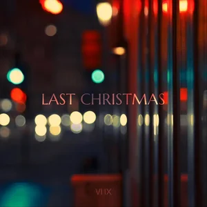#Last Christmas