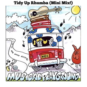 tidy-up-rhumba-mini-mix-single-by-musical-playground-spotify