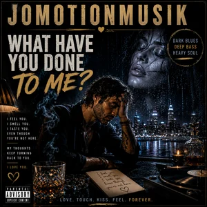 Plattencover: What have you done – Jomotionsmusik
