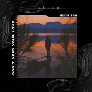 Don't Need Your Love cover artwork