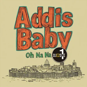 Addis Baby, Oh Na Na cover