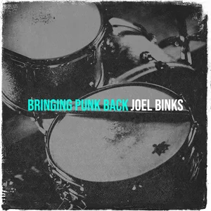 Bringing Punk Back - song and lyrics by Joel Binks | Spotify