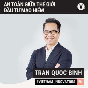 S2#16 Binh Tran, General Partner, Ascend Vietnam Ventures: Being secured in the unsecured venture capital world