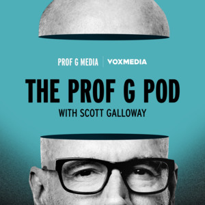 The Prof G Pod with Scott Galloway podcast cover