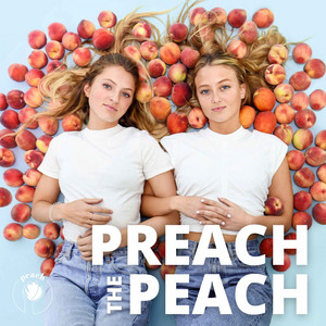 Preach the Peach | Podcast on Spotify
