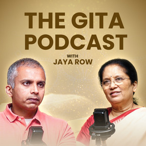 The Gita Podcast With Jaya Row podcast cover