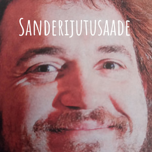 Sanderijutusaade | Podcast on Spotify