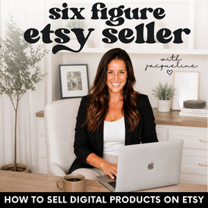 Six Figure Etsy Seller | Sell on Etsy, Digital Products, Passive Income, Online Business, Side Hustle