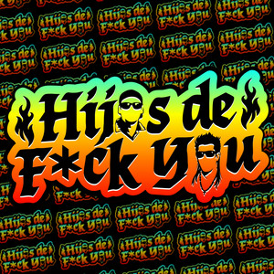 Hijos de Fck You podcast cover