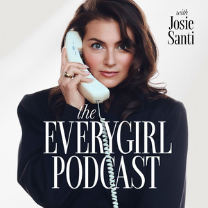 The Everygirl Podcast
