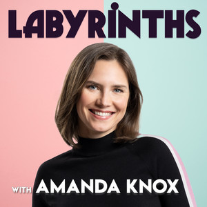 Labyrinths with Amanda Knox | Podcast on Spotify