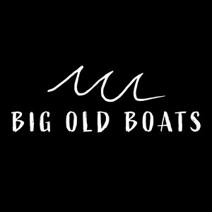 Big Old Boats