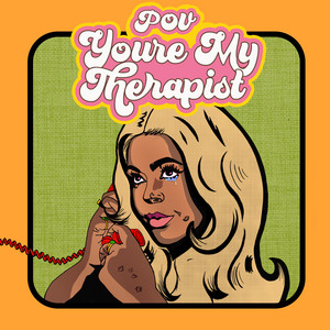 POV You're My Therapist | Podcast on Spotify