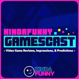 Kinda Funny Gamescast: Video Game Podcast (AD-FREE EDITION)