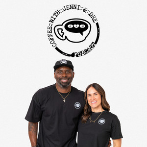 Coffee with Jenni & Dre Podcast