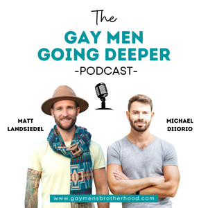 Gay Men Going Deeper | Podcast on Spotify