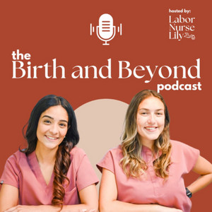 Birth and Beyond | Podcast on Spotify