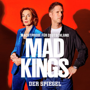 MAD KINGS: Machtprobe für Deutschland podcast cover