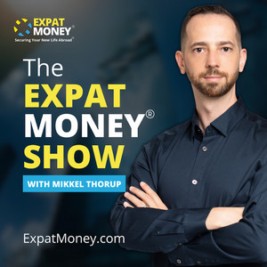 The Expat Money Show - With Mikkel Thorup | Podcast on Spotify