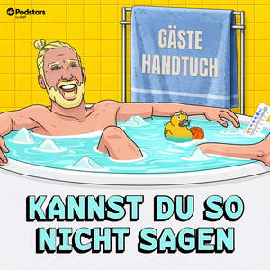 Kannst du so nicht sagen podcast cover