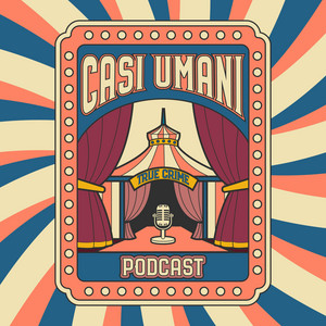 Casi Umani podcast cover