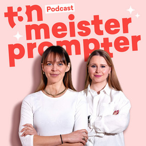 t3n MeisterPrompter - KI und Prompting für deinen Arbeitsalltag podcast cover