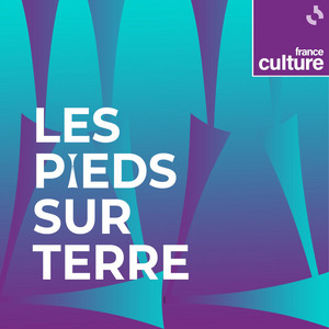 Les pieds sur terre podcast cover