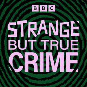 Strange But True Crime podcast cover
