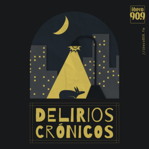 Delirios Crónicos podcast cover