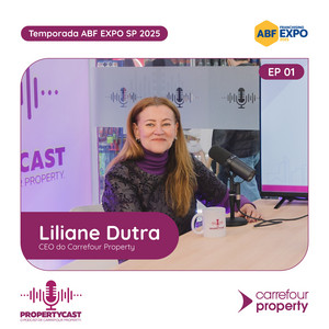 O futuro do mercado imobiliário | Liliane Dutra CEO do Carrefour Property