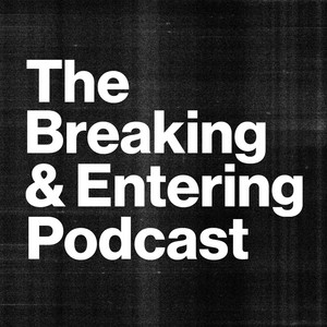 Breaking and Entering Advertising Podcast