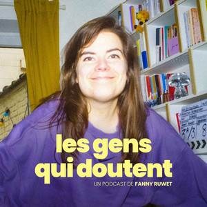 Les Gens Qui Doutent podcast cover