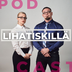 Lihatiskillä | Podcast on Spotify